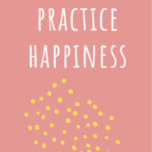 Practice Happiness - happiness research and application